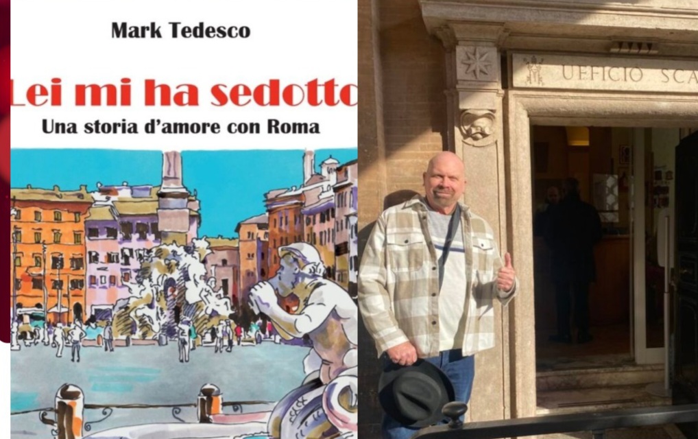 Lei mi ha sedotto: Un rapporto d’amore con Roma, di Mark Tedesco. Il libro