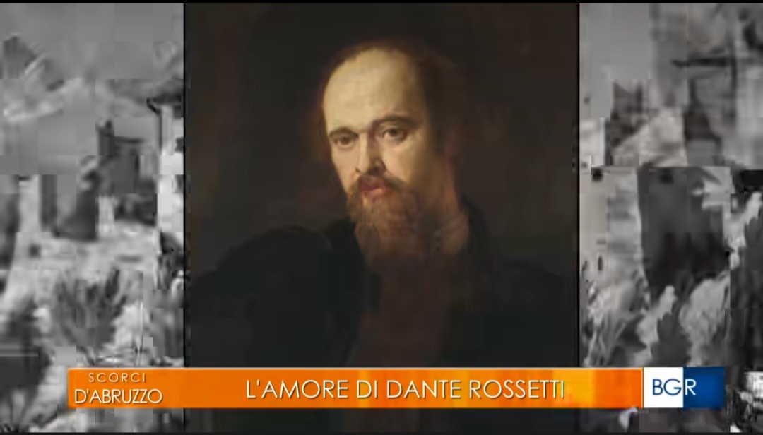 L’amore di Gabriel Dante Rossetti a “Scorci d’Abruzzo”