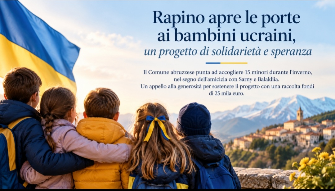 Rapino accoglie i bambini ucraini, appello per la solidarietà